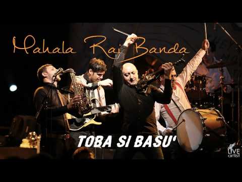 Mahala Rai Banda - Toba si basu' (Official New Single)