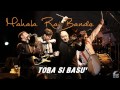 Mahala Rai Banda - Toba si basu' (Official New Single)