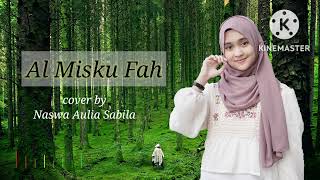 Download lagu Al Misku Fah - Naswa Aulia Sabila mp3 Download lagu Al Misku Fah - Naswa Aulia Sabila mp3
