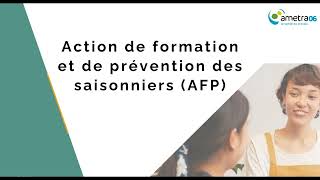 AFP saisonniers   Pourquoi, pour qui, comment ?