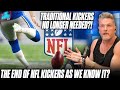 Are Traditional Kickers Getting Pushed Out Of The NFL With The New Kickoff Rules? | Pat McAfee