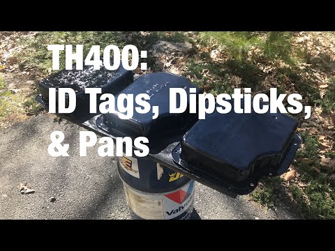 TH400: ID Tags, Dipsticks, & Pans