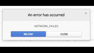 Fix NETWORK_FAILED on Chrome web store [An error has occurred]