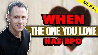 When The One You Love has BPD (Borderline Personality Disorder)