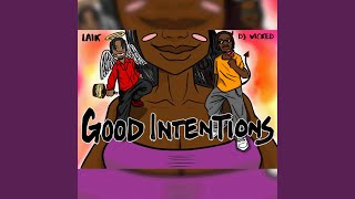 Good Intentions Music Video