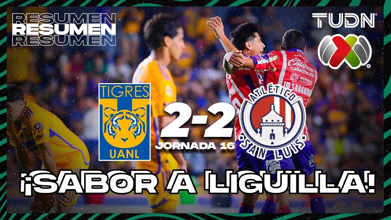 Tigres UANL vs Atlético San Luis highlights