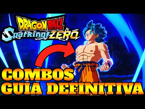 GUIA DEFINITIVA DE COMBOS DRAGON BALL SPARKING ZERO GUIA DE ATAQUE