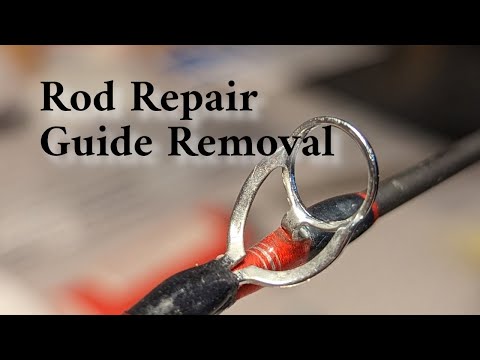 Fishing Rod Repair - Guide Removal