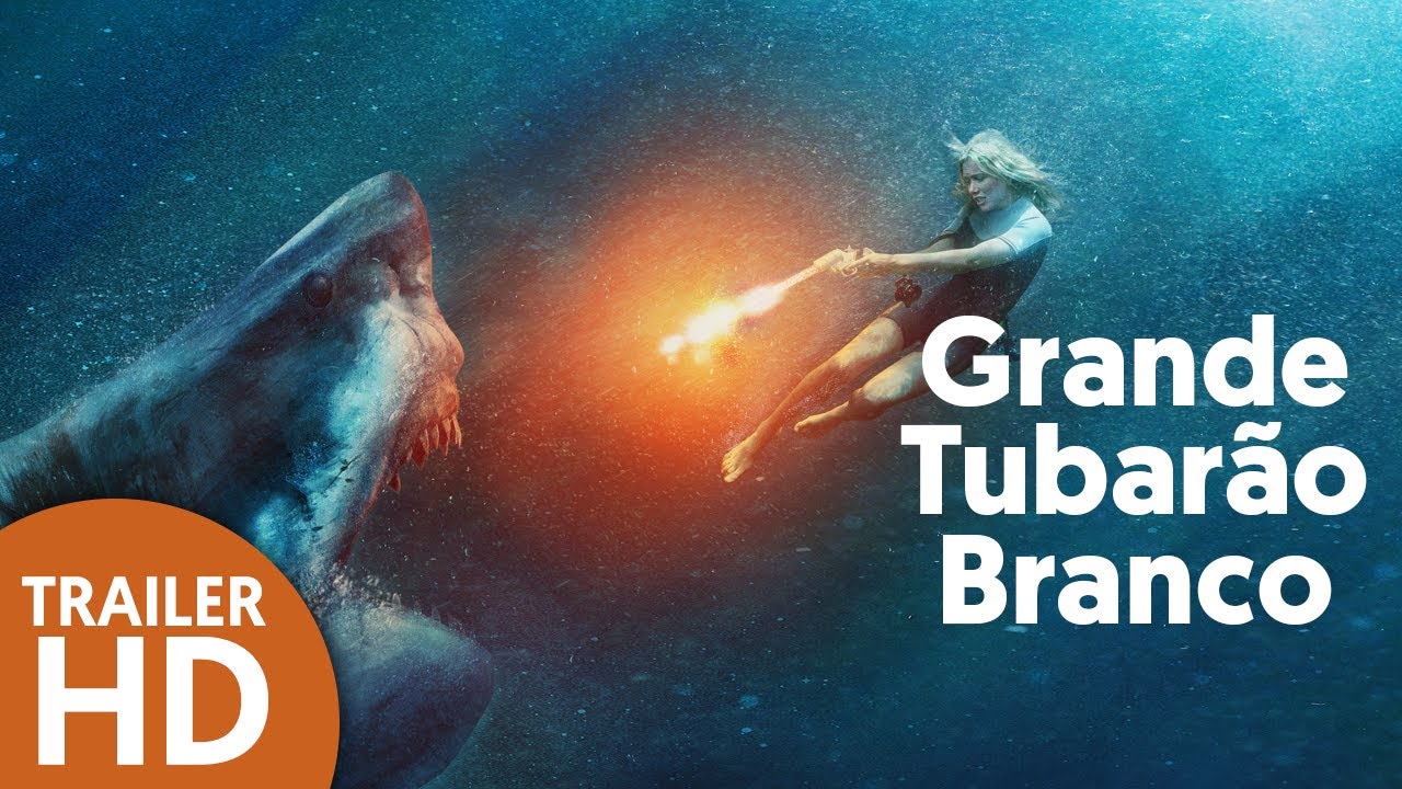 Trailer oficial de Grande Tubarão Branco