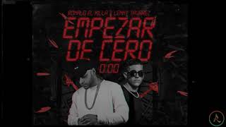 Ronald El Killa &amp; Lenny Tavarez - Empezar De Cero