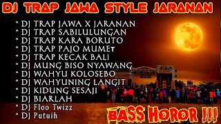 Download lagu DJ TRAP JAWA STYLE JARANAN DOR || BASS HOROR VIRAL TIKTOK FULL ALBUM BASS GLERR!! mp3