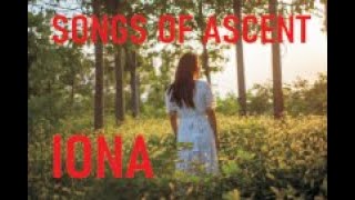 songs of ascent part 1   Iona