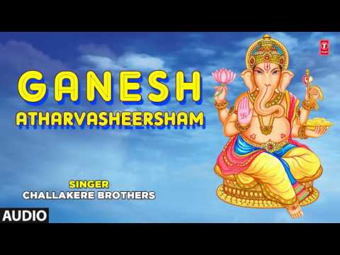 Ganesh Atharvasheersham (Full Audio) — watch video
