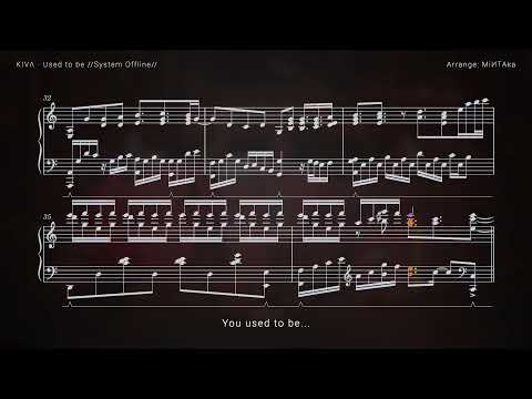 【Cytus II】KIVΛ - Used to be //System Offline//【Piano Solo】