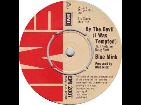 UK New Entry 1973 (42) Blue Mink - By The Devil (I Was Tempted)