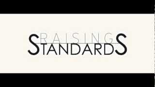 Raising Standards - Everything We Love