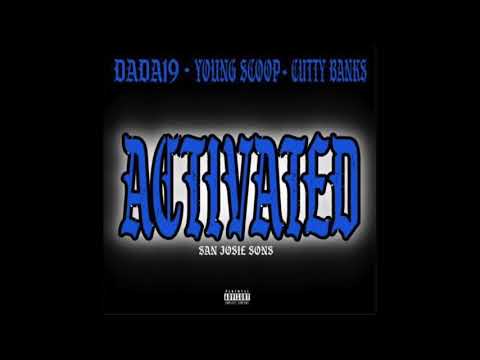 DADA19 - Activated ft. Young Scoop, Cutty Banks