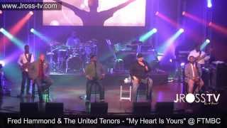 James Ross @ Fred Hammond &amp; The United Tenors - &quot;My Heart Is Yours&quot; - www.Jross-tv.com