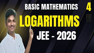 LOGARITHMS || BASIC MATHEMATICS || JEE - 2026