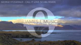 George FitzGerald - Call It Love (Scuba Remix)