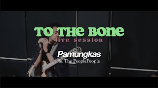 Download lagu Pamungkas - To The Bone (Live Session) mp3 Download lagu Pamungkas - To The Bone (Live Session) mp3