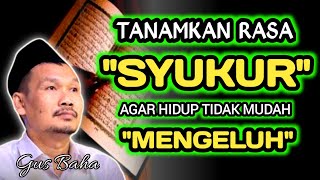 Download lagu Tanamkan Rasa Syukur, Agar Hidup Tidak Mudah mengeluh‼️Gus Baha mp3 Download lagu Tanamkan Rasa Syukur, Agar Hidup Tidak Mudah mengeluh‼️Gus Baha mp3
