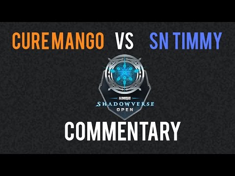 Cure Mango VS SN Timmy w/ Commentary | NGE Shadowverse Open Week 1