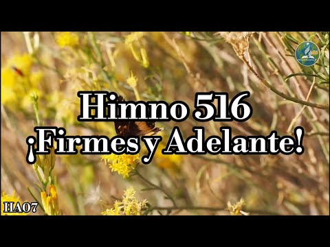 🔴New! HA07 | ADVENTIST HYMN No. 516 - 378 | STAND FIRM AND FORWARD!
