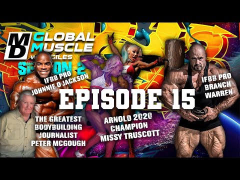 BRANCH WARREN & JOHNNIE O JACKSON, PETER McGOUGH & MISSY TRUSCOTT | MD GLOBAL MUSCLE S2 E15
