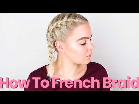 How to French Braid Your Own Hair Step-by-Step (Full TALK-THROUGH for Complete Beginners)