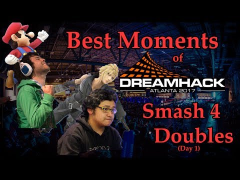 Best Moments of DreamHack Atlanta Day 1 (Smash 4 Doubles)