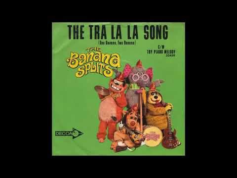 The Banana Splits * The Tra La La Song (One Banana, Two Banana) Full Version