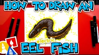 How To Draw An Electric Eel Fish