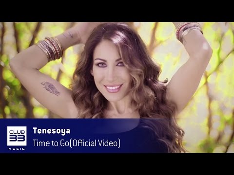 Tenesoya  - Time To Go (Official Video)