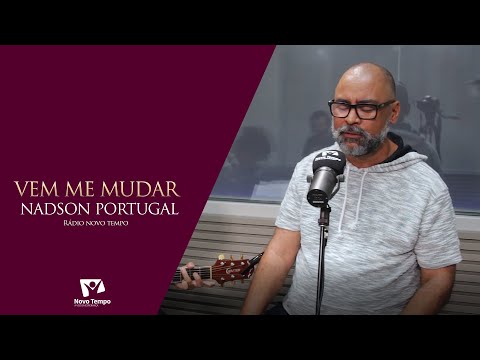 Vem me Mudar - Nadson Portugal