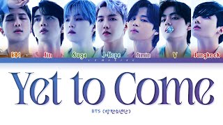 Download lagu BTS Yet To Come Lyrics (방탄소년단 Yet To Come 가사) [Color Coded Lyrics/Han/Rom/Eng] mp3