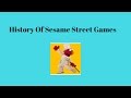 History Of Sesame Street Games 1983 2016