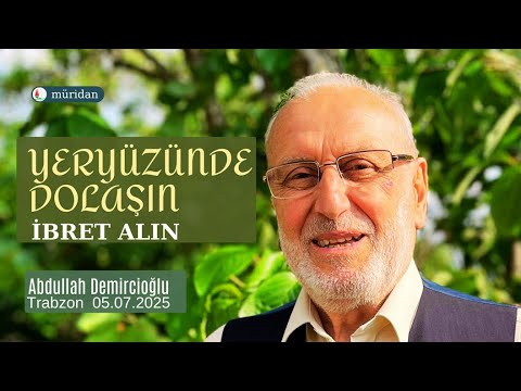 Yeryüzünde Dolaşın: Günahkârların Sonu Nice Oldu, Görün! | ABDULLAH DEMİRCİOĞLU