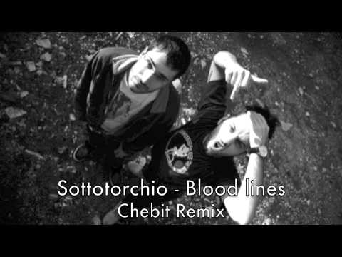 Sottotorchio - Bloodlines (Chebit remix)