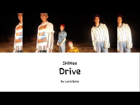 SHINee - Drive LYRICS l Han Rom Eng ll LyricGirlx