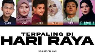 Download lagu Tajul, Wany Hasrita, Afieq, Muna, Tuah & Wani Syaz - 'Terpaling Di Hari Raya' [Color Coded Lyrics] mp3