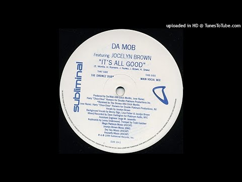 Da Mob Featuring Jocelyn Brown | It's All Good (Main Vocal Mix)