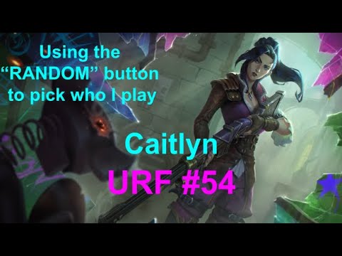 URF #54  /  Caitlyn