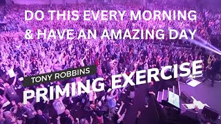Tony Robbins Priming Exercise