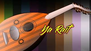 Download lagu Musik Gambus - Ya Rait mp3