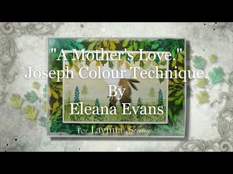 A Mother's Love by Eleana Evans - A Lavinia Stamps Tutorial