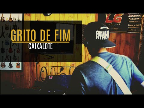 Caixalote - Grito de fim