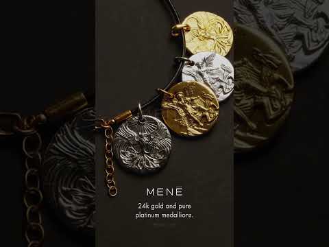 Menē 24k Gold and Pure Platinum Medallions.