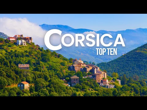 10 Best Places To Visit in Corsica - Travel Guide