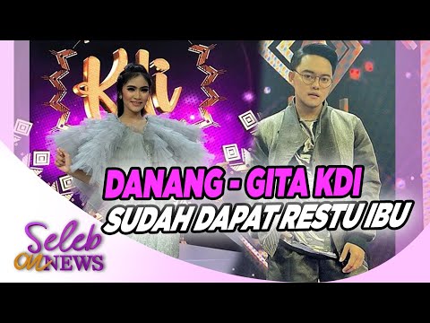 Kabar Baik, Danang dan Gita KDI Dapat Restu Ibu Bangun Hubungan – SELEB ON NEWS 09/10